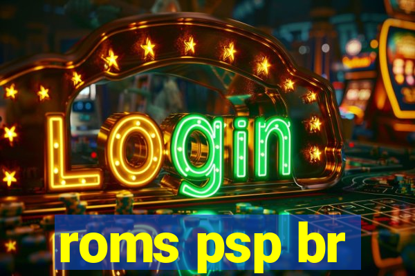 roms psp br